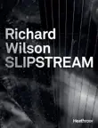 Richard Wilson Slipstream synopsis, comments