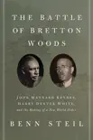 The Battle of Bretton Woods synopsis, comments