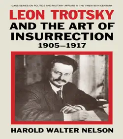 leon trotsky and the art of insurrection 1905-1917 book cover image