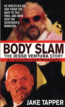body slam: the jesse ventura story book cover image