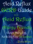 Acid Reflux GERD Guide synopsis, comments