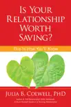 Is Your Relationship Worth Saving? book summary, reviews and download