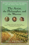 The Artist, the Philosopher, and the Warrior book synopsis, reviews