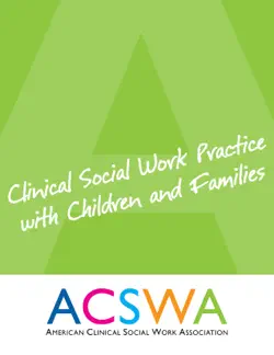 clinical social work practice with children and families book cover image