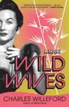 Wild Wives synopsis, comments