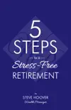 Five Steps to a Stress-Free Retirement reviews