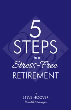 five steps to a stress-free retirement book cover image