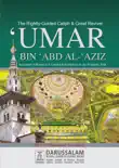 Biography of Umar Bin Abdul Aziz synopsis, comments