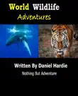 World Wildlife Adventures synopsis, comments