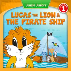 lucas the lion & the pirate ship book cover image