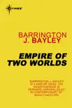 Empire of Two Worlds synopsis, comments