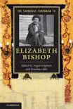 The Cambridge Companion to Elizabeth Bishop synopsis, comments