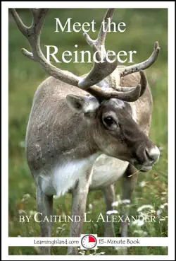 meet the reindeer: a 15-minute book for early readers imagen de la portada del libro