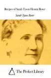 Recipes of Sarah Tyson Heston Rorer synopsis, comments