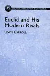Euclid and His Modern Rivals synopsis, comments