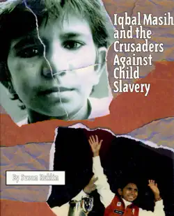 iqbal masih and the crusaders against child slavery book cover image