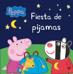 peppa pig. un cuento - fiesta de pijamas imagen de la portada del libro