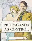 Propaganda as control synopsis, comments