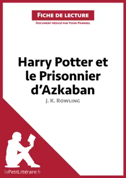 harry potter et le prisonnier d'azkaban de j. k. rowling (fiche de lecture) imagen de la portada del libro