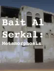 Bait Al Serkal synopsis, comments