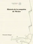 Historia de la conquista de Mexico reviews