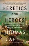Heretics and Heroes synopsis, comments