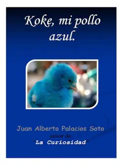 koke, mi pollo azul imagen de la portada del libro