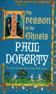 the treason of the ghosts (hugh corbett mysteries, book 12) book cover image