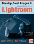 Develop Great Images in Lightroom