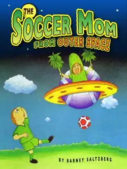 the soccer mom from outer space book cover image