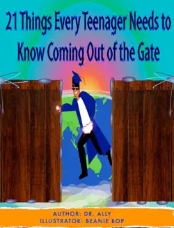 21 things every teenager needs to know coming out of the gate book cover image