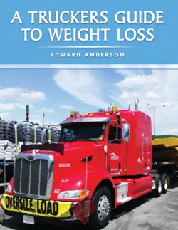 a truckers guide to weight loss book cover image