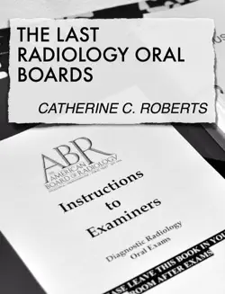 the last radiology oral boards book cover image