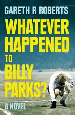 whatever happened to billy parks imagen de la portada del libro