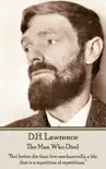 D H Lawrence - The Man Who Died sinopsis y comentarios