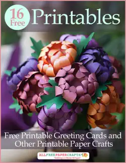 16 free printables: free printable greeting cards and other printable paper crafts book cover image