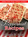 Peppermint Recipes: Holiday Treats, Drinks, Desserts, and More! sinopsis y comentarios