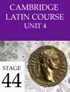 Cambridge Latin Course (4th Ed) Unit 4 Stage 44