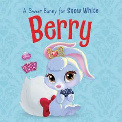palace pets: berry: a sweet bunny for snow white book cover image