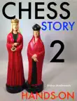 Chess Story 2 synopsis, comments