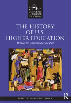 the history of u.s. higher education - methods for understanding the past book cover image