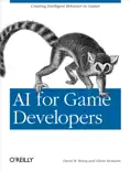 AI for Game Developers book summary, reviews and download
