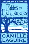 Fables and Enchantments synopsis, comments