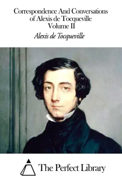 correspondence and conversations of alexis de tocqueville volume ii book cover image