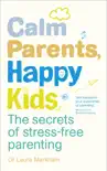 Calm Parents, Happy Kids sinopsis y comentarios