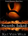 Sweetly Inked Erotic Short Story synopsis, comments