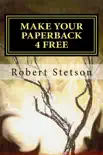 Make Your Paperback 4 Free synopsis, comments