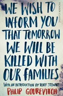 we wish to inform you that tomorrow we will be killed with our families imagen de la portada del libro