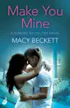 Make You Mine: Dumont Bachelors 1 (A sexy romantic comedy of second chances) sinopsis y comentarios