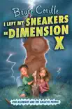 I Left My Sneakers in Dimension X synopsis, comments
